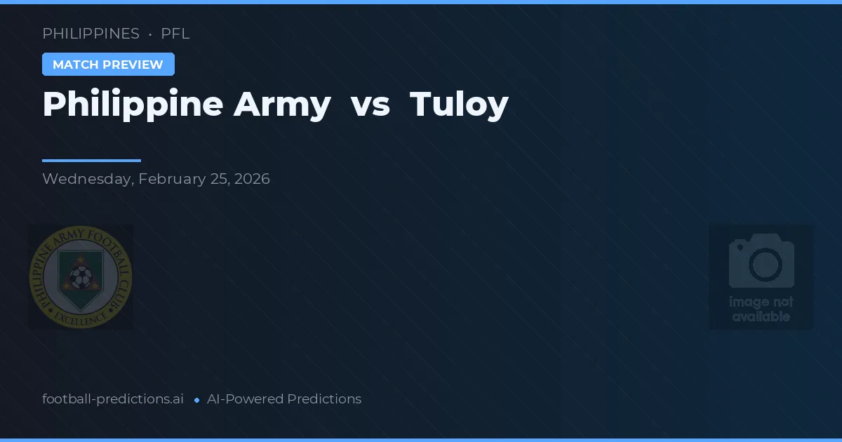 Filipínská armáda vs Tuloy — předpověď a náhled zápasu