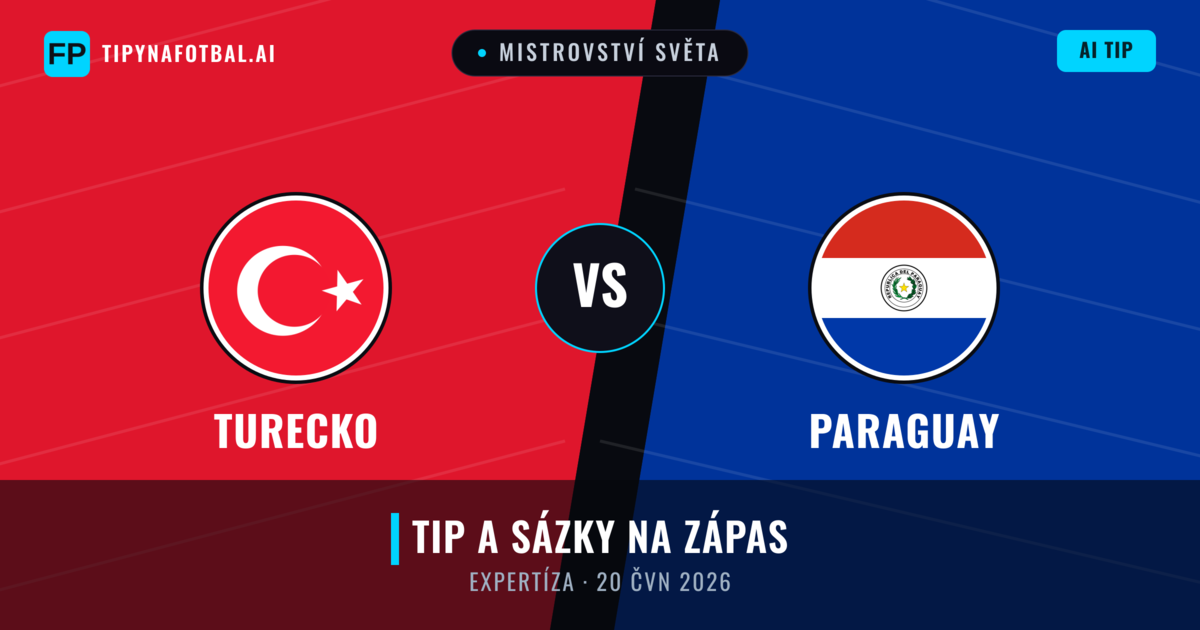 Turecko vs Paraguay — předpověď a náhled zápasu