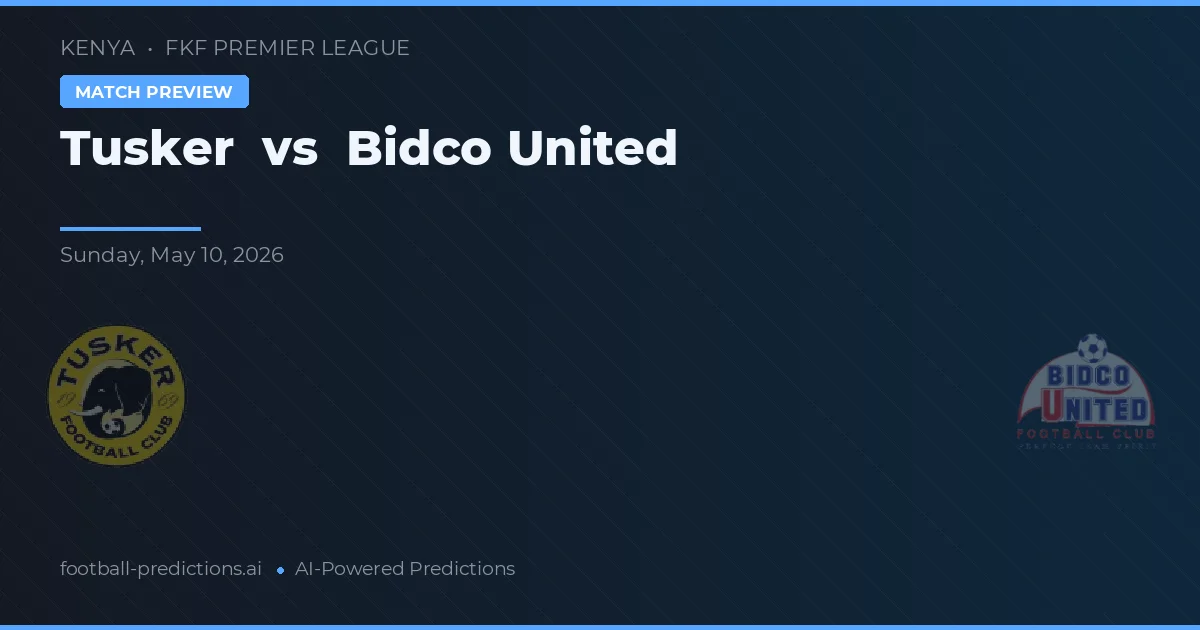 Tusker vs Bidco United — předpověď a náhled zápasu
