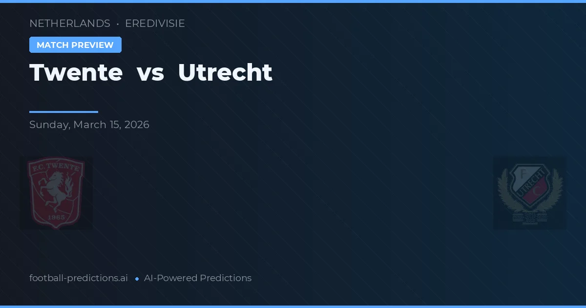 FC Twente vs Utrecht — předpověď a náhled zápasu