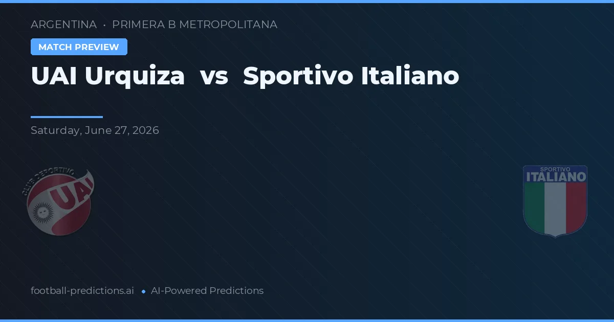 UAI Urquiza vs Sportivo Italiano — předpověď a náhled zápasu