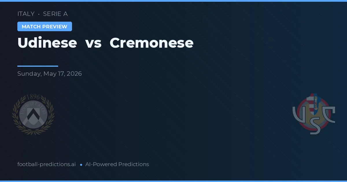 Udinese vs Cremonese — předpověď a náhled zápasu
