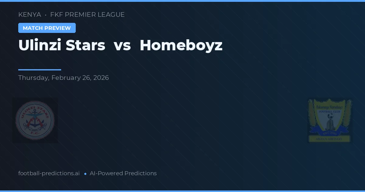 Ulinzi Stars vs Homeboyz — předpověď a náhled zápasu