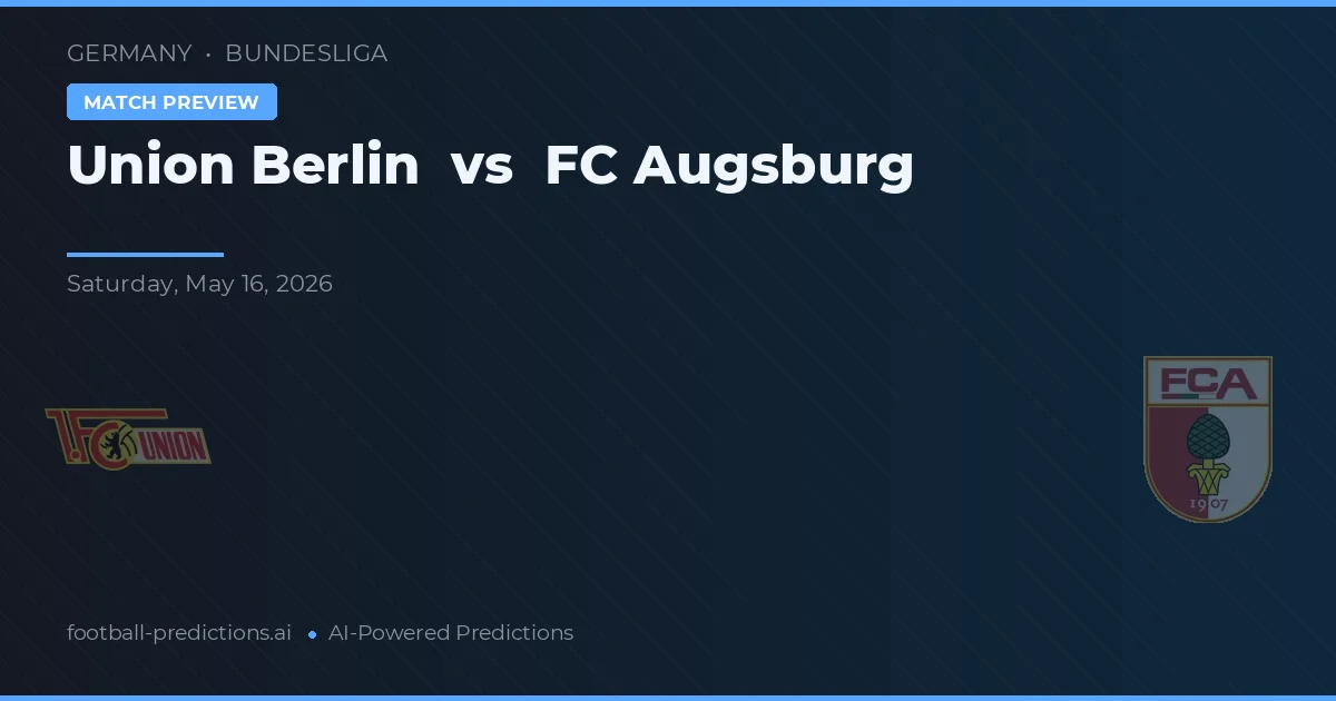 Union Berlín vs FC Augsburg — předpověď a náhled zápasu