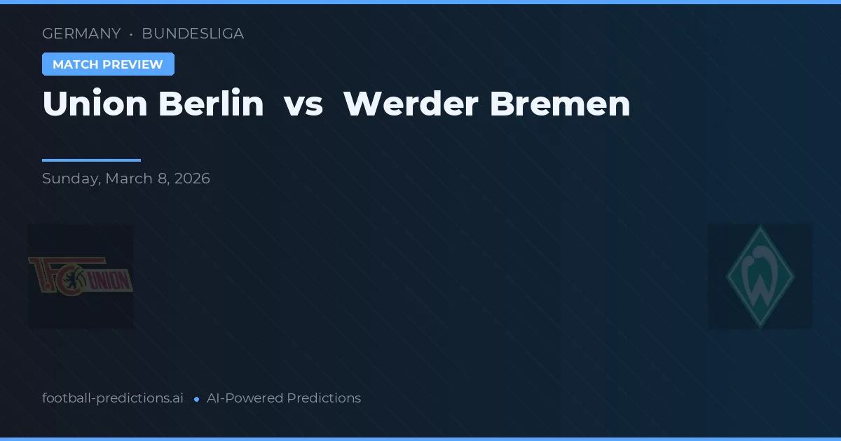 Union Berlín vs Werder Brémy — předpověď a náhled zápasu