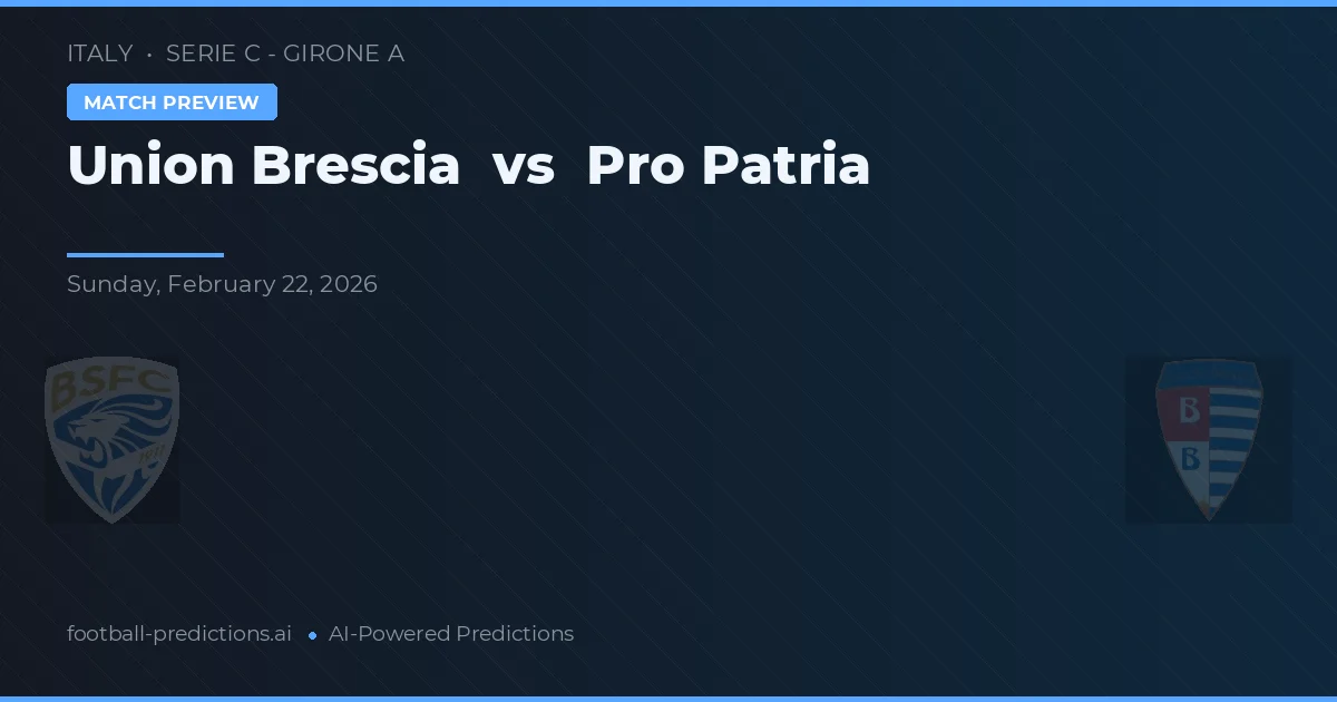 Union Brescia vs Pro Patria — předpověď a náhled zápasu