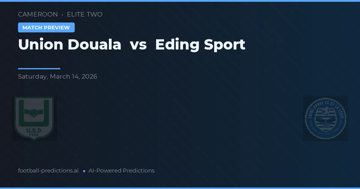 Union Douala vs Eding Sport — předpověď a náhled zápasu