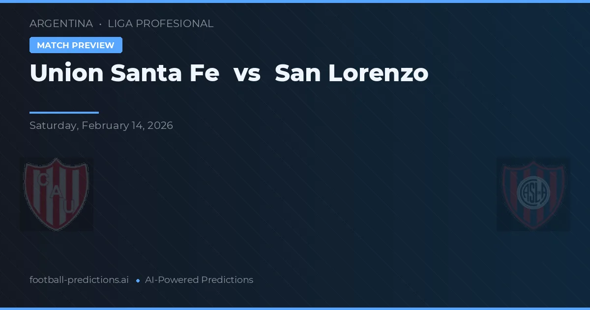 Union Santa Fe vs San Lorenzo — předpověď a náhled zápasu