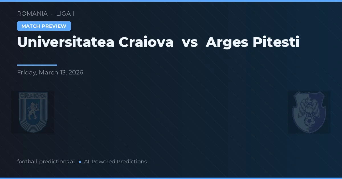 Universitatea Craiova vs Argeș Pitești — předpověď a náhled zápasu
