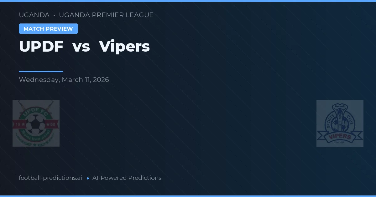 UPDF vs Vipers — předpověď a náhled zápasu