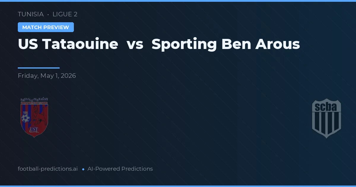 US Tataouine vs Sporting Ben Arous — předpověď a náhled zápasu