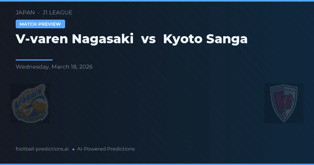 V-varen Nagasaki vs Kyoto Sanga — předpověď a náhled zápasu