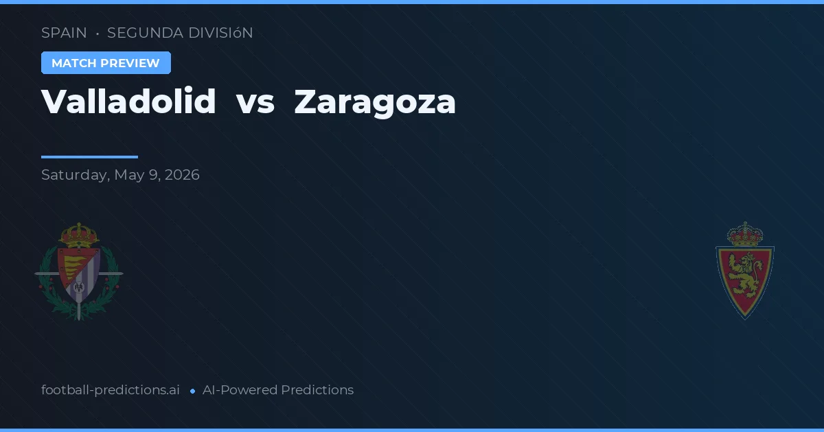 Valladolid vs Zaragoza — předpověď a náhled zápasu