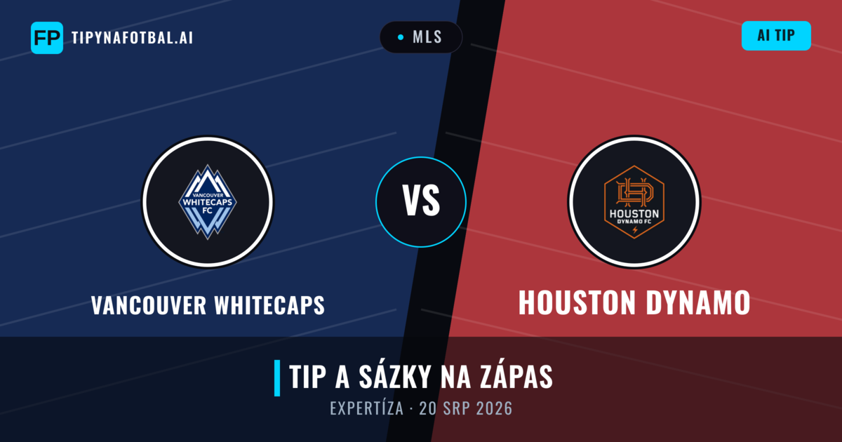 Vancouver Whitecaps vs Houston Dynamo — předpověď a náhled zápasu