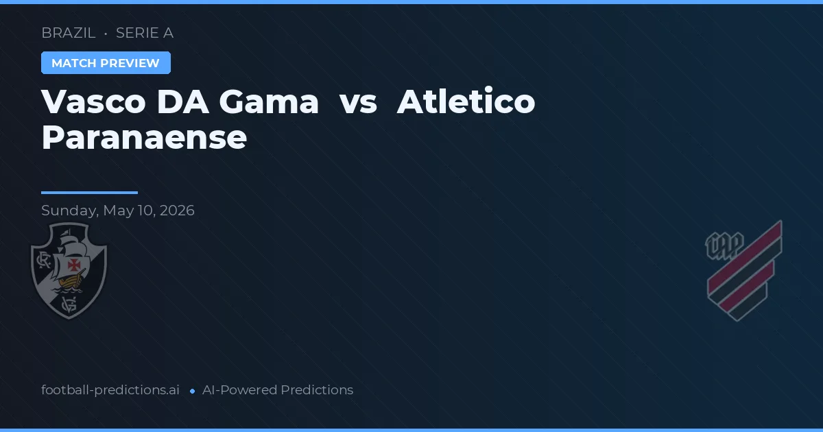 Vasco da Gama vs Atlético Paranaense — předpověď a náhled zápasu