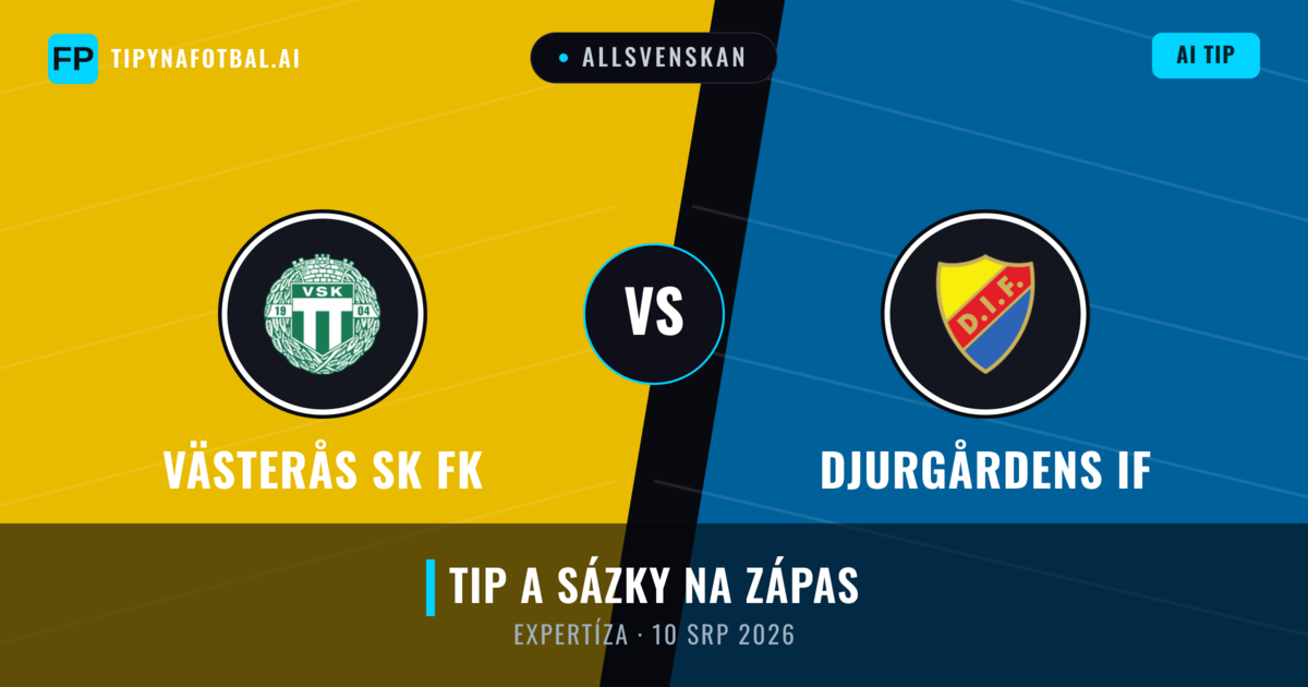 Västerås SK FK vs Djurgårdens IF — předpověď a náhled zápasu