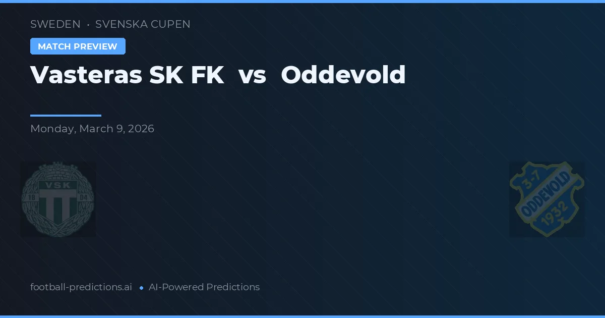 Västerås SK FK vs Oddevold — předpověď a náhled zápasu