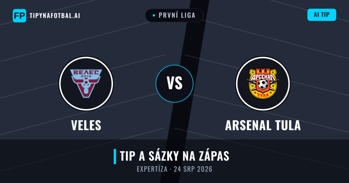 Veles vs Arsenal Tula — předpověď a náhled zápasu
