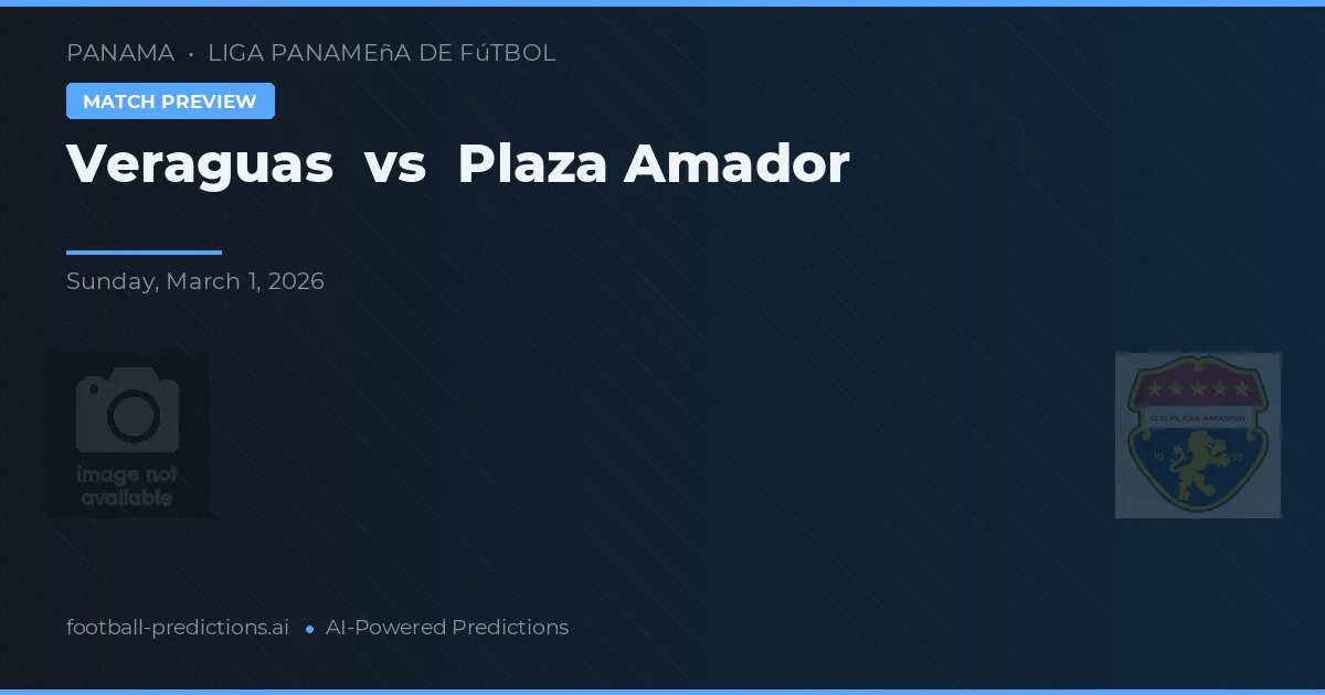 Veraguas vs Plaza Amador — předpověď a náhled zápasu