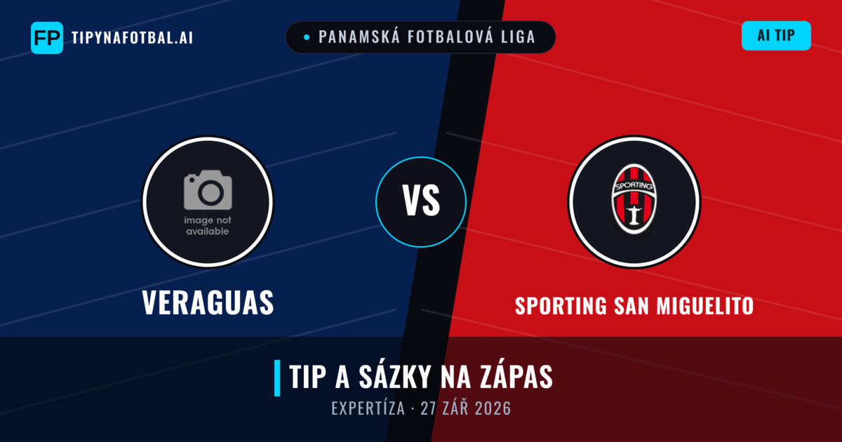 Veraguas vs Sporting San Miguelito — předpověď a náhled zápasu