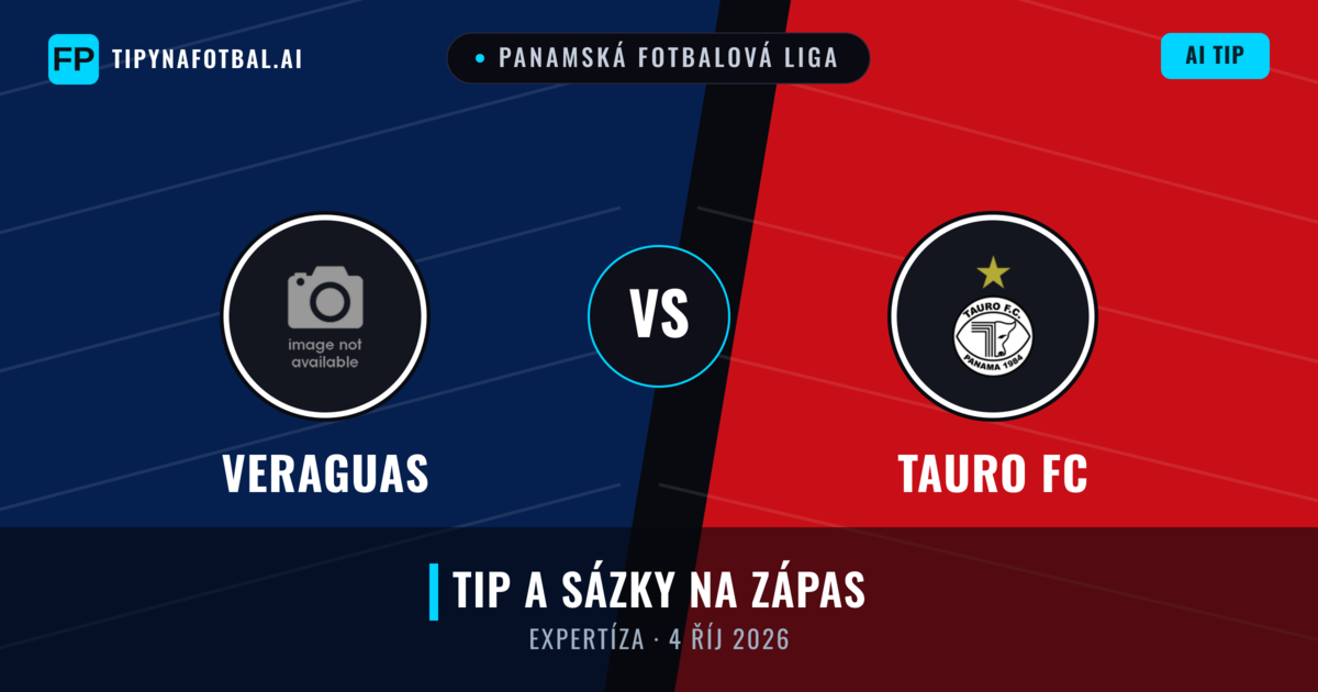 Veraguas vs Tauro FC — předpověď a náhled zápasu
