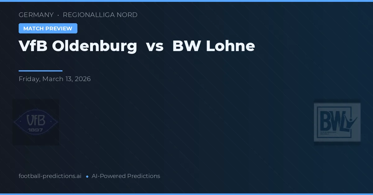 VfB Oldenburg vs BW Lohne — předpověď a náhled zápasu