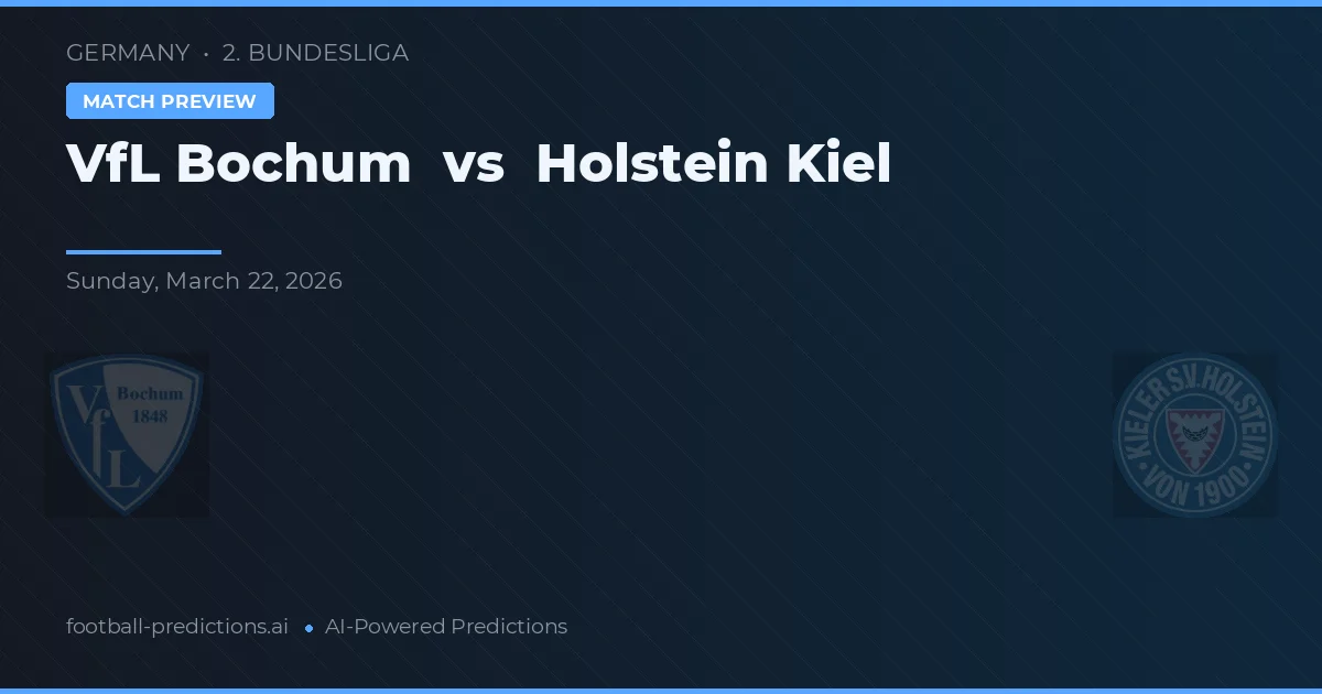 VfL Bochum vs Holstein Kiel — předpověď a náhled zápasu