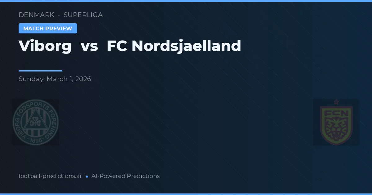Viborg vs FC Nordsjælland — předpověď a náhled zápasu