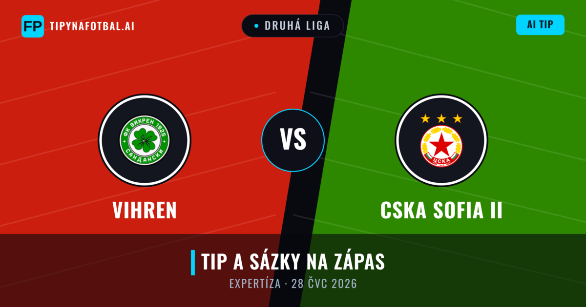 Vihren vs CSKA Sofia II — předpověď a náhled zápasu