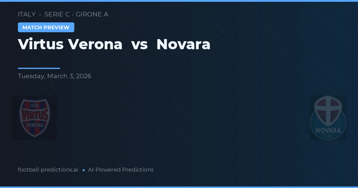 Virtus Verona vs Novara — předpověď a náhled zápasu