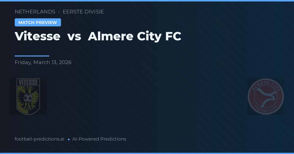 Vitesse vs Almere City FC — předpověď a náhled zápasu