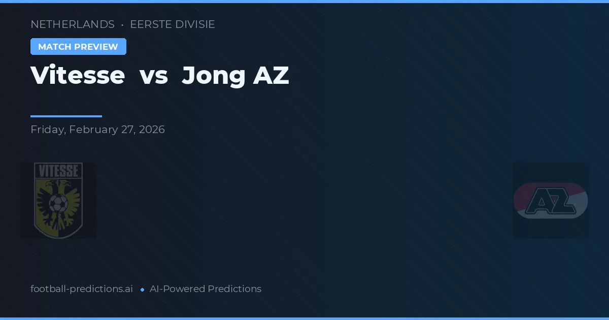 Vitesse vs Jong AZ — předpověď a náhled zápasu
