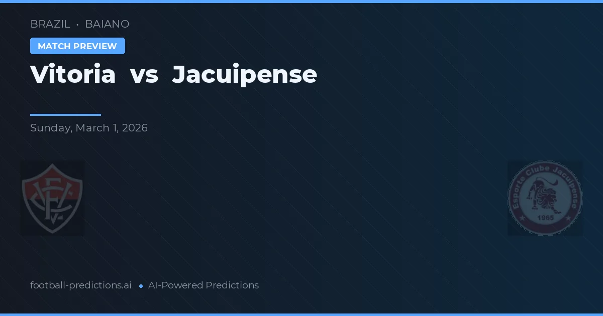 Vitoria vs Jacuipense — předpověď a náhled zápasu