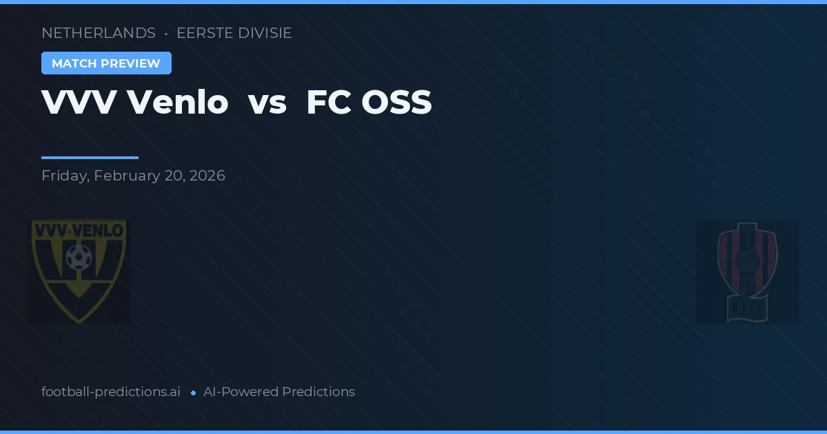 VVV Venlo vs FC OSS — předpověď a náhled zápasu