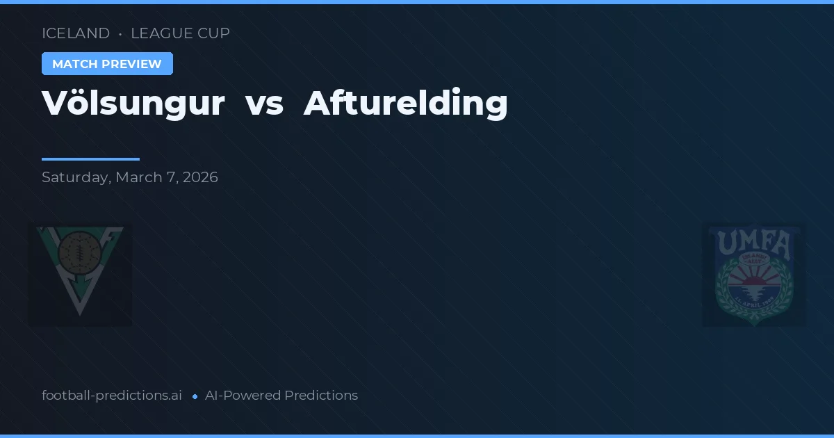 Völsungur vs Afturelding — předpověď a náhled zápasu