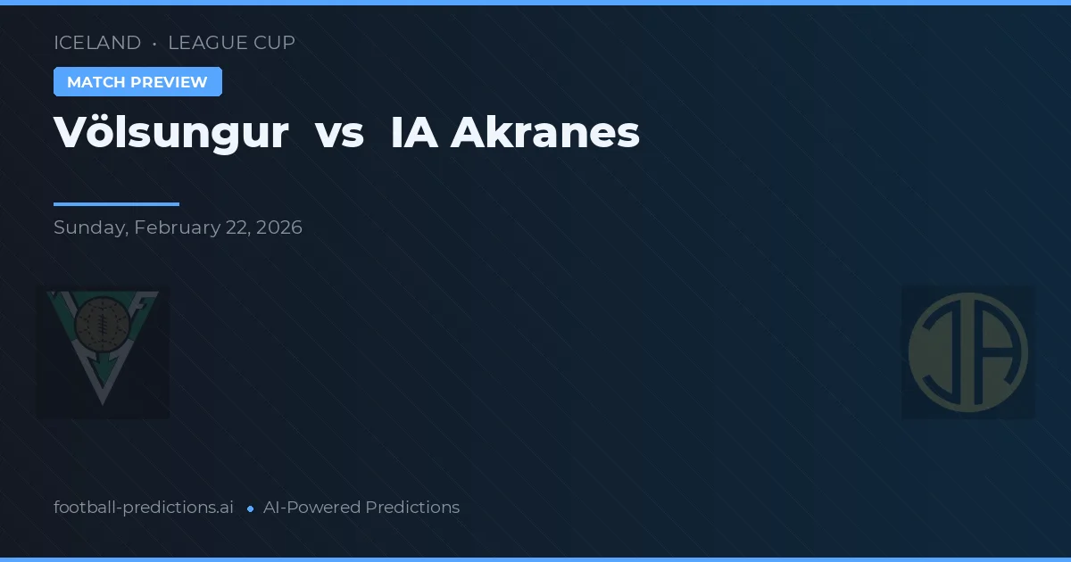 Völsungur vs ÍA Akranes — předpověď a náhled zápasu