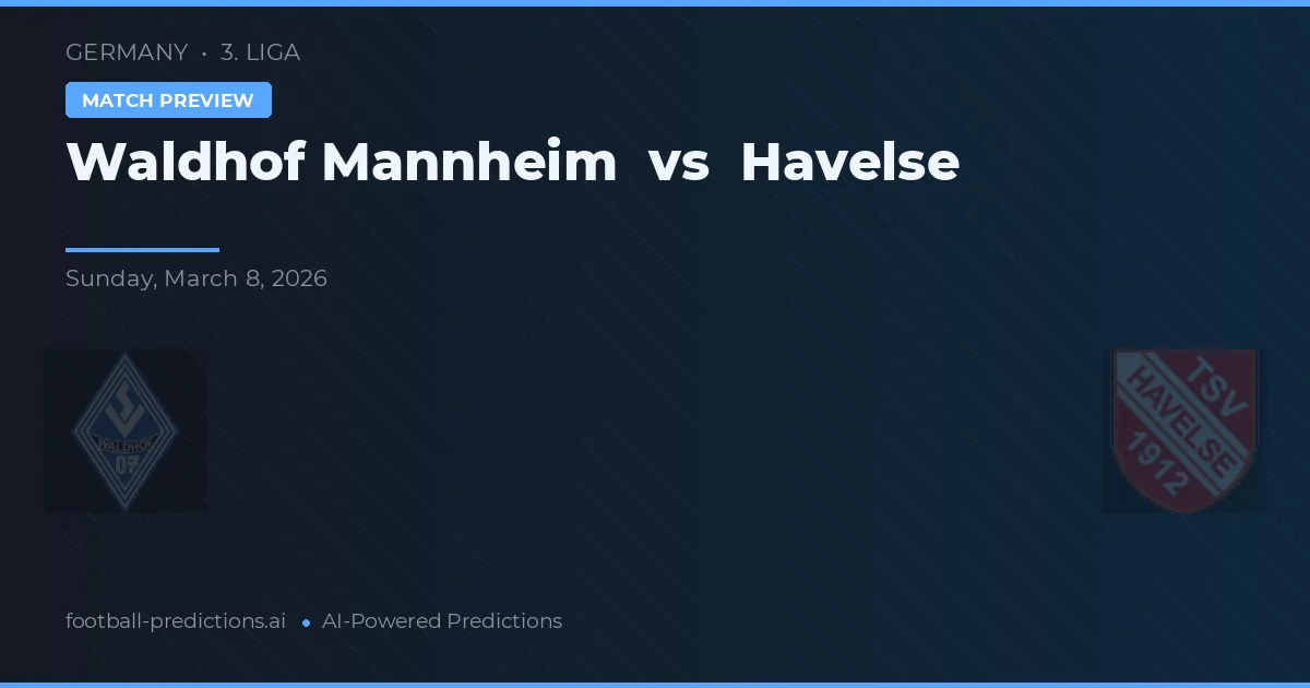 Waldhof Mannheim vs Havelse — předpověď a náhled zápasu