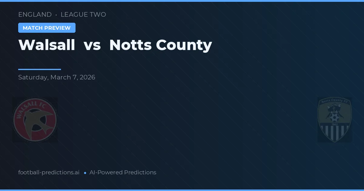 Walsall vs Notts County — předpověď a náhled zápasu