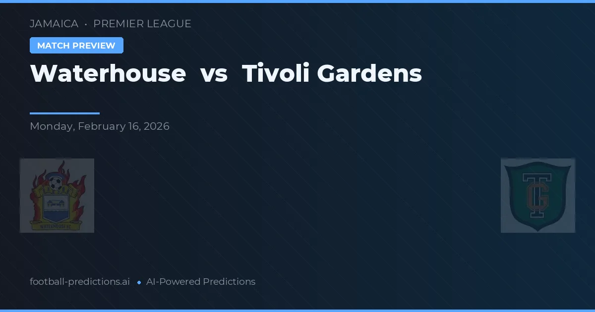 Waterhouse vs Tivoli Gardens — předpověď a náhled zápasu