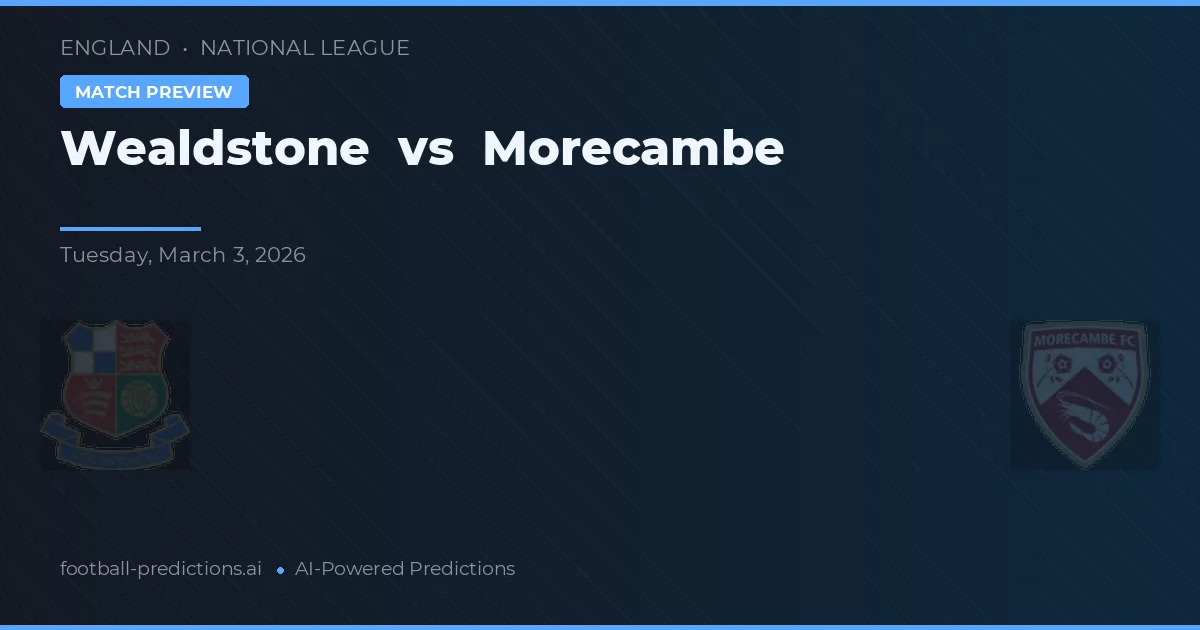 Wealdstone vs Morecambe — předpověď a náhled zápasu