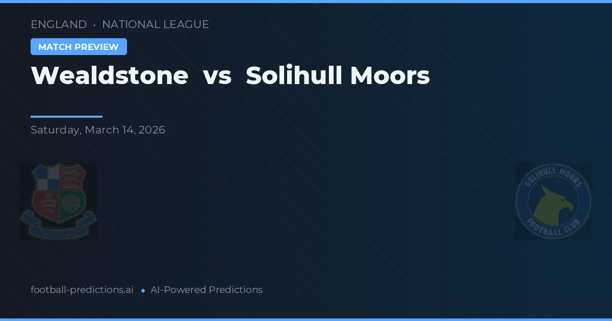 Wealdstone vs Solihull Moors — předpověď a náhled zápasu
