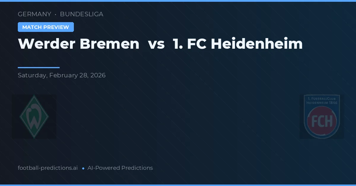 Werder Brémy vs 1. FC Heidenheim — předpověď a náhled zápasu