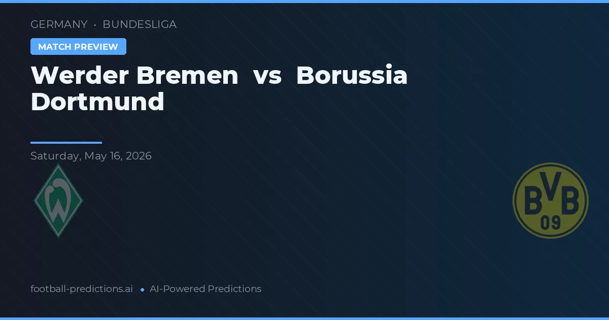 Werder Brémy vs Borussia Dortmund — předpověď a náhled zápasu
