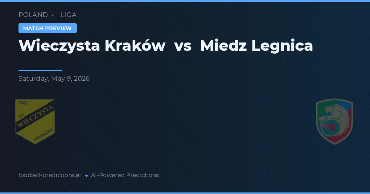 Vítězný Kraków vs Miedź Legnica — předpověď a náhled zápasu
