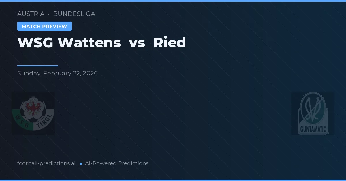 WSG Wattens vs Ried — předpověď a náhled zápasu