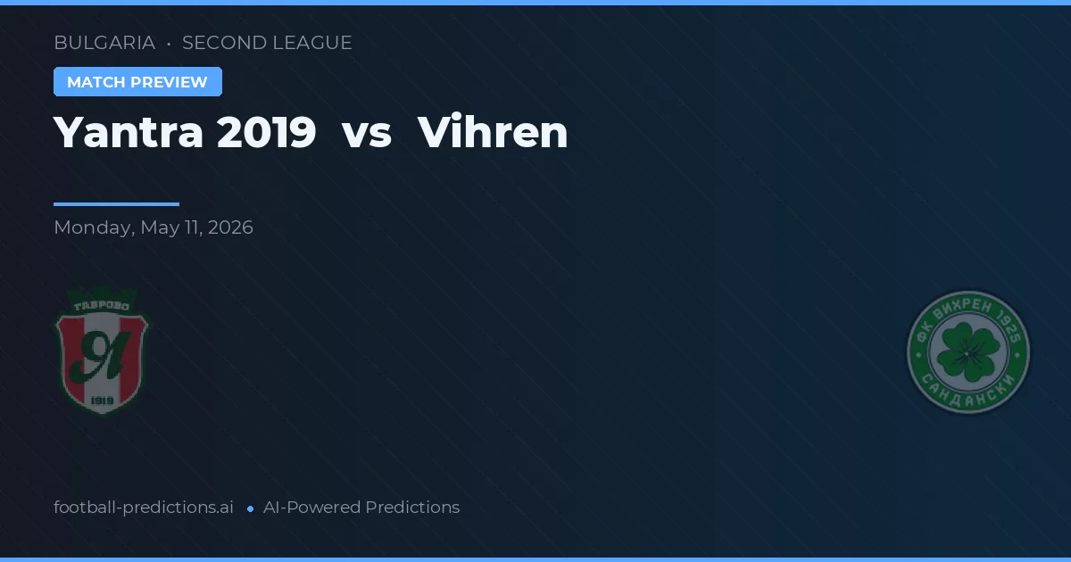 Yantra 2019 vs Vihren — předpověď a náhled zápasu