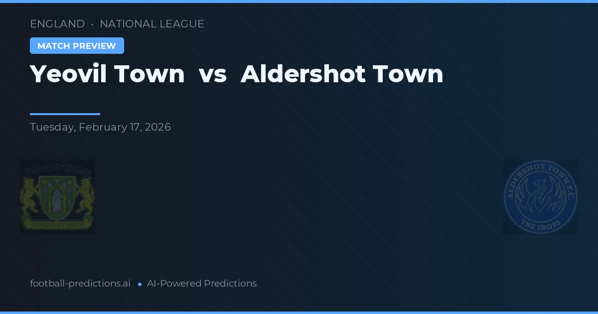 Yeovil Town vs Aldershot Town — předpověď a náhled zápasu