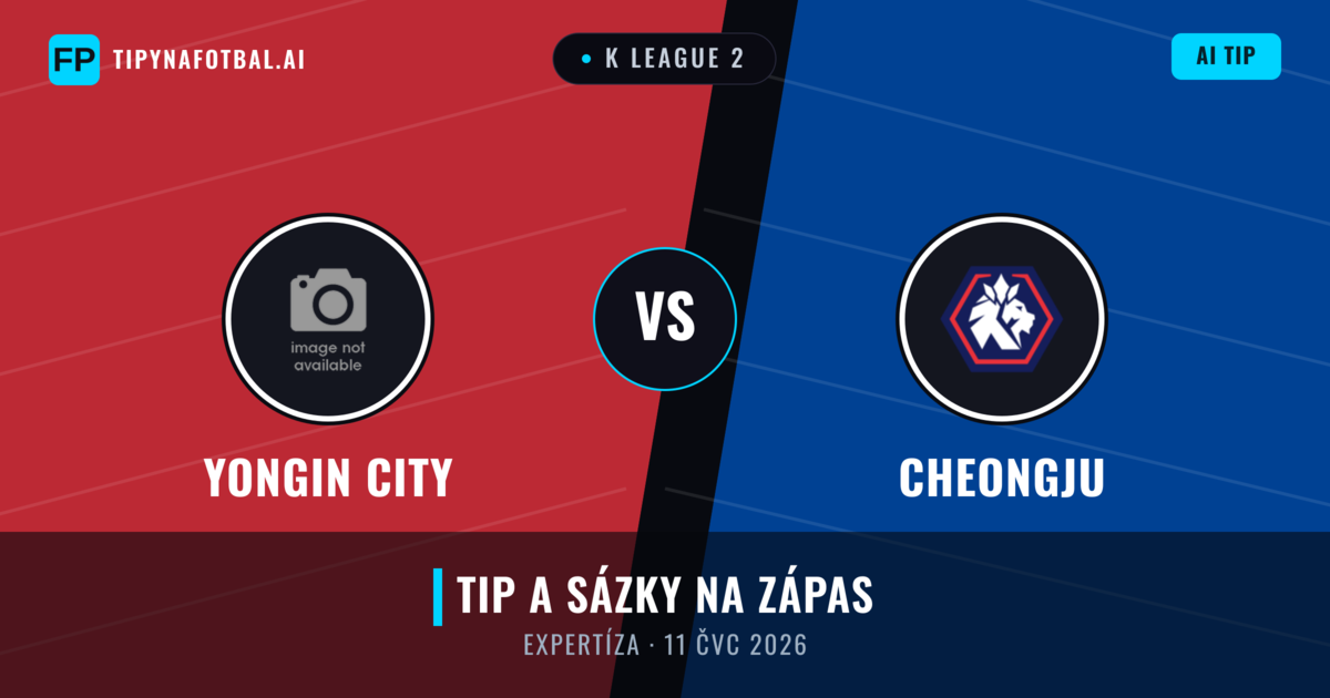Yongin City vs Cheongju — předpověď a náhled zápasu