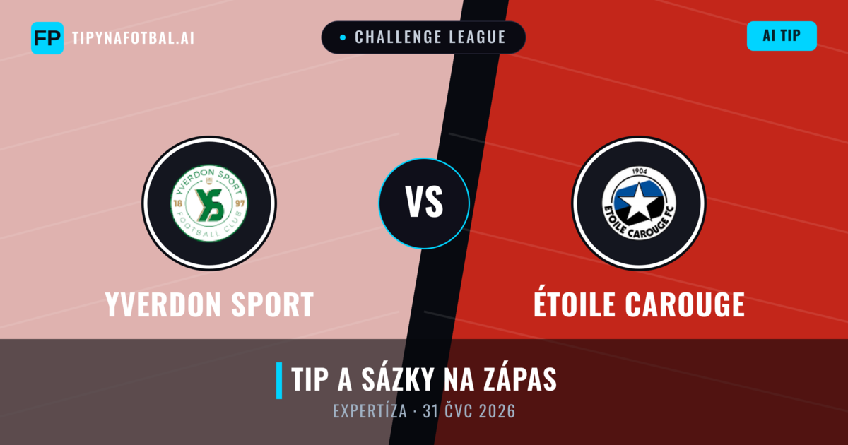 Yverdon Sport vs Étoile Carouge — předpověď a náhled zápasu