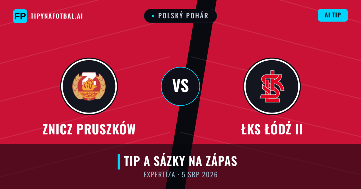 Znicz Pruszków vs ŁKS Łódź II — předpověď a náhled zápasu